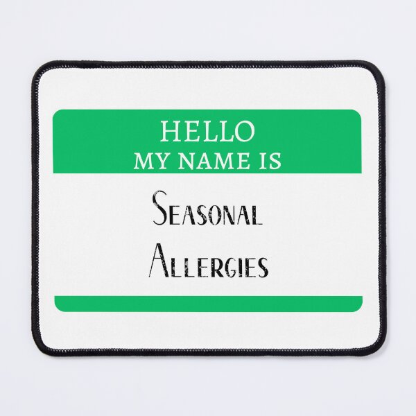 Item preview, Hello... Seasonal Allergies designed and sold by doodleblatt.