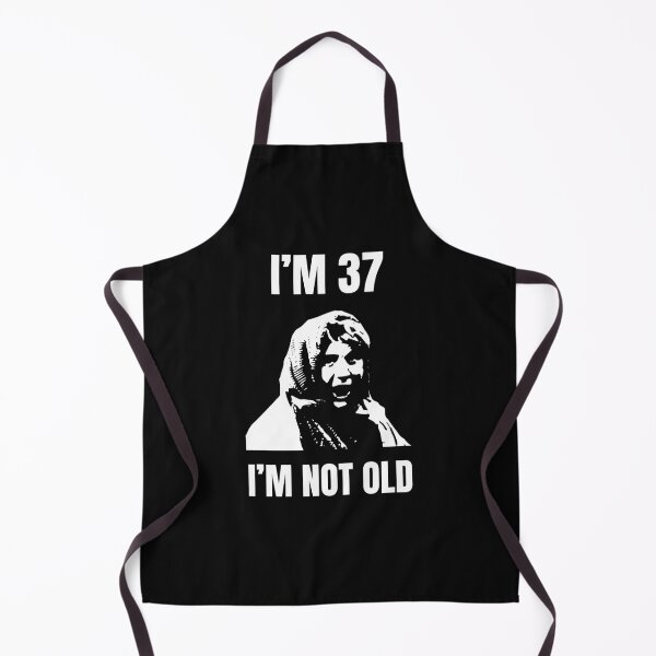 Item preview, I'm 37 I'm Not Old  designed and sold by KajGagliando8.