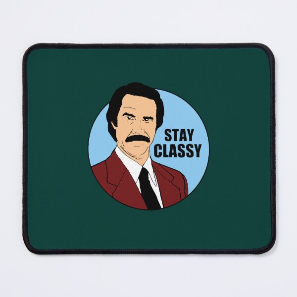 Item preview, Stay Classy designed and sold by Niahupshaw.