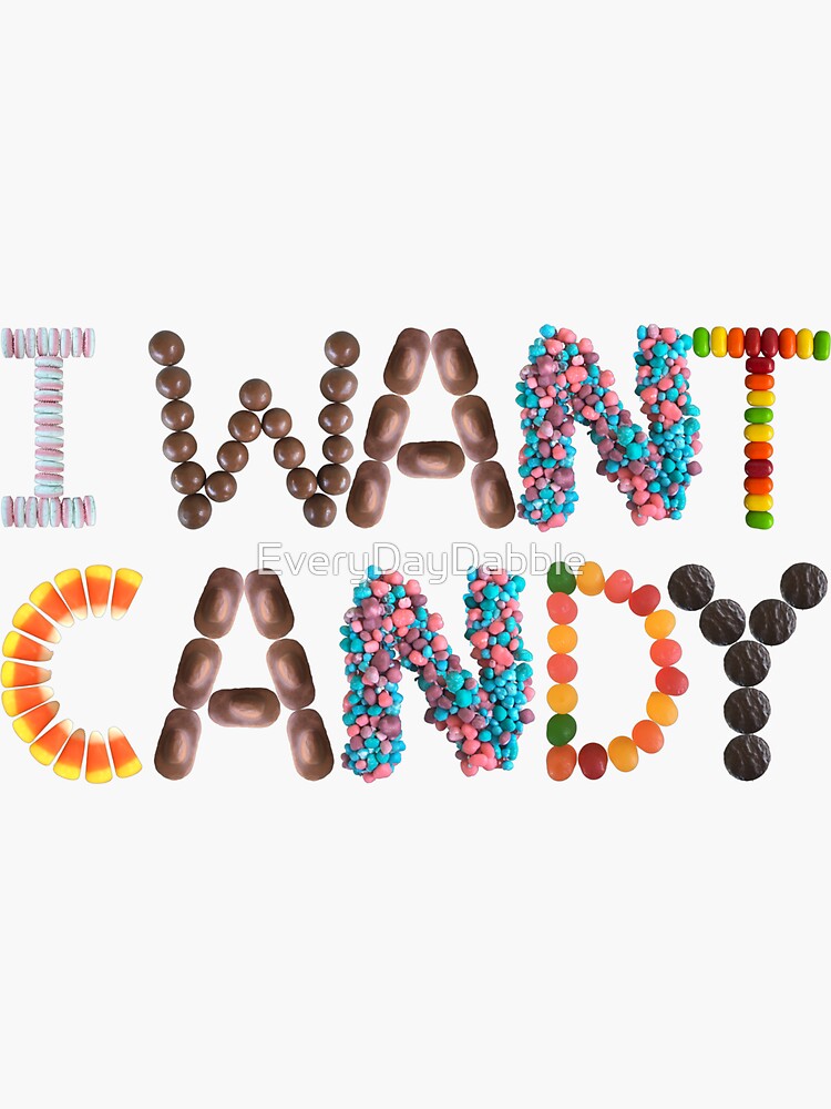 I Want Candy