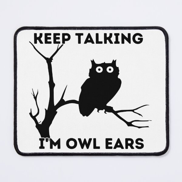 Item preview, Im Owl Ears designed and sold by Flexteeshirt.