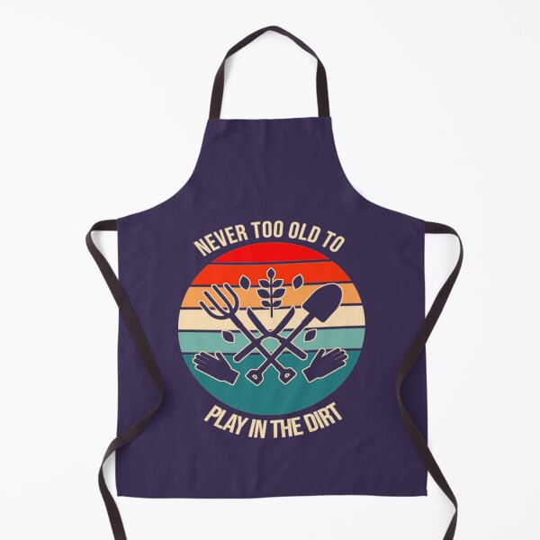 Item preview, Never Too Old To Play In The Dirt designed and sold by PeterBenoit.