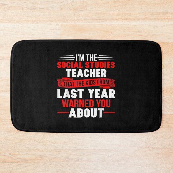 Item preview, I'm The Social Studies Teacher The Kids Warned You About  designed and sold by BoRMarini.