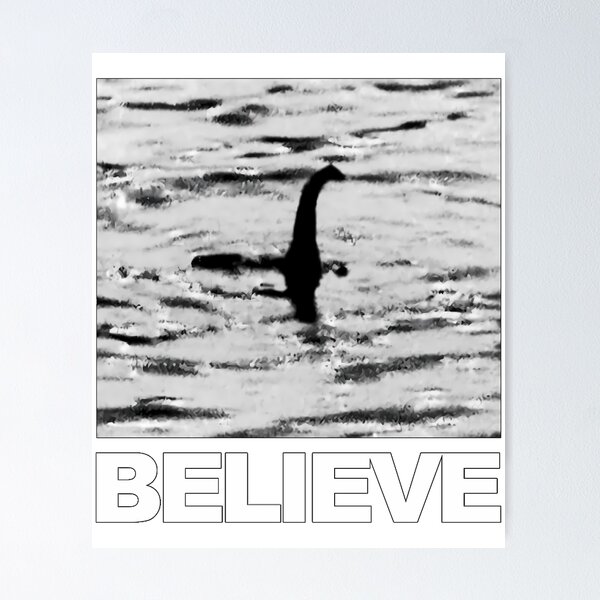 Item preview, The Loch Ness Monster - Believe   	 designed and sold by pxdvrboci80.