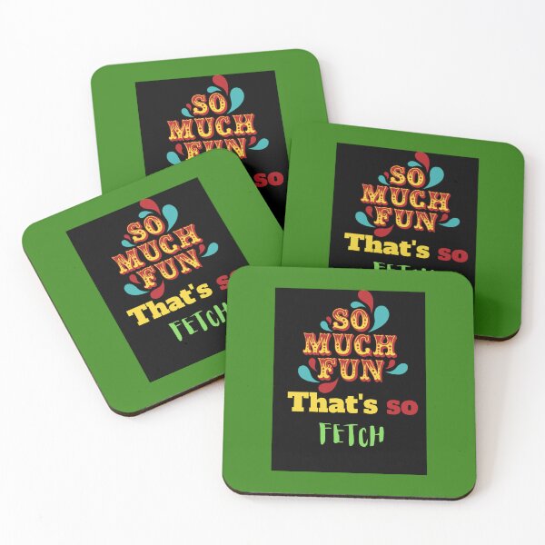 Item preview, That is so FETCH    designed and sold by duberfe.