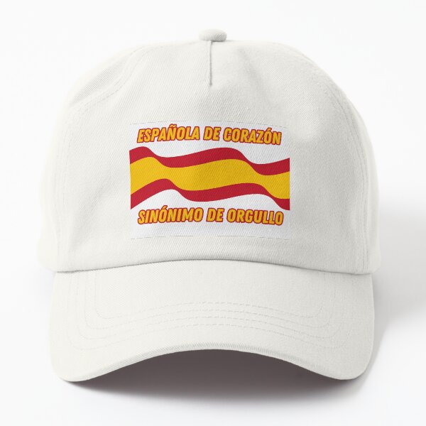 Española de corazón sinónimo de orgullo. Viva España Dad hat