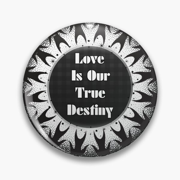 Item preview, Love is our true destiny designed and sold by NellyandBryan.