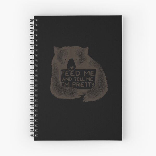Item preview, Feed Me and Tell Me I'm Pretty Bear  	 designed and sold by sbqrkueg99.