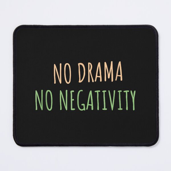 Item preview, No Drama No Negativity designed and sold by TodSappA.