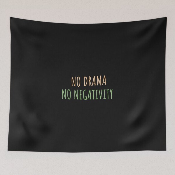 Item preview, No Drama No Negativity  designed and sold by TodSappA.