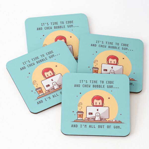 Item preview, It's Time to code and chew bubble gum...But I'm all out of gum designed and sold by Code  Monkeys.