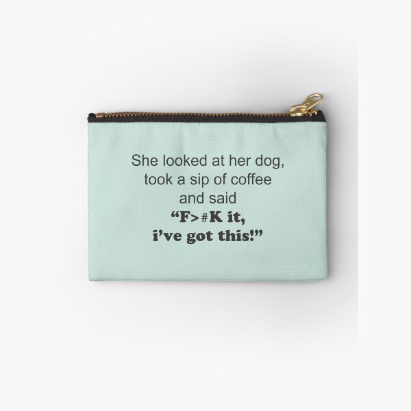Item preview, F>#k it, i've got this! designed and sold by Cmdesign-s.