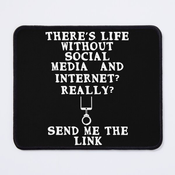 Item preview, There’s life without Social Media? Really? Send me the link designed and sold by Gevover.
