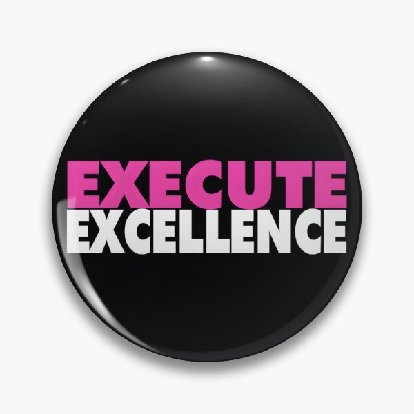 Item preview, Execute Excellence 	 		 designed and sold by chczoeuh55.