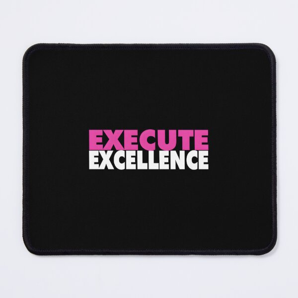 Item preview, Execute Excellence 	 		 designed and sold by chczoeuh55.