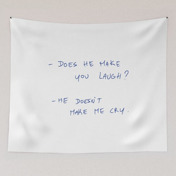 Item preview, -Does He Make Your Laugh? -He Doesn’t Make Me Cry. designed and sold by DreamersSoul.