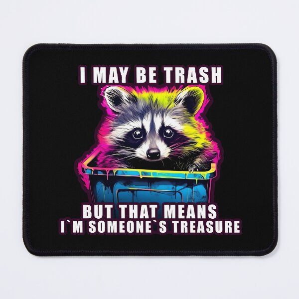 Item preview, Raccoon trash panda I may be trash designed and sold by Anbe_design.