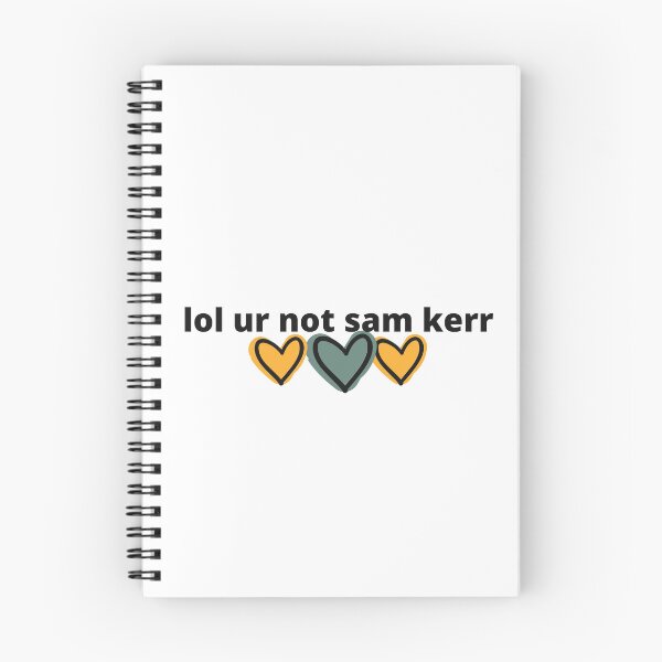 Item preview, lol ur not sam kerr designed and sold by humnoo.