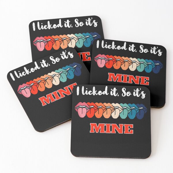 Item preview, I Licked It So It's Mine - vintage retro designed and sold by Hugo Bloke.