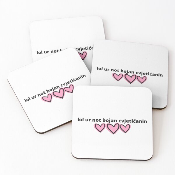 Item preview, lol ur not Bojan Cvjetićanin designed and sold by humnoo.