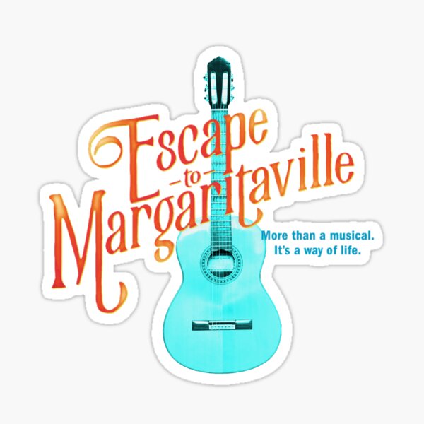 Escape to Magaritaville Sticker