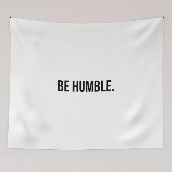 Item preview, Be Humble - Motivational Gift For Her designed and sold by MrElgo.