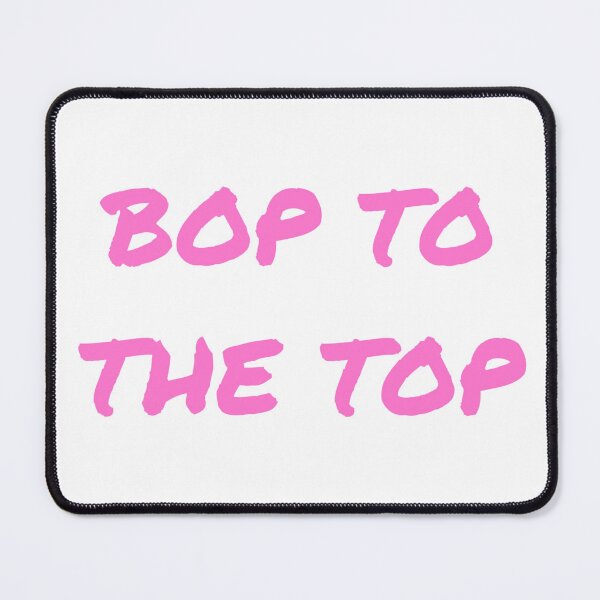 Item preview, Bop to the Top designed and sold by Allomensiaa.