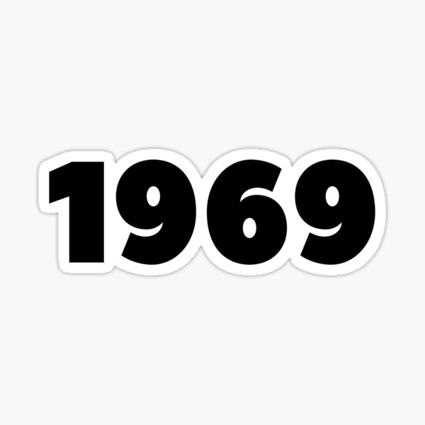 1969 Limited Edition 1969 Born in 1969 Birth Year Presents Birthday Party Ideas Designs Sticker