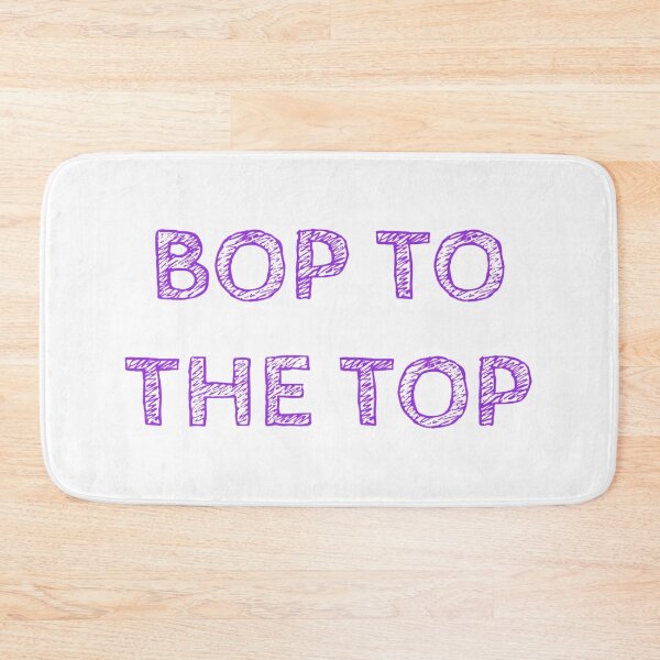 Item preview, Bop to the Top designed and sold by Allomensiaa.
