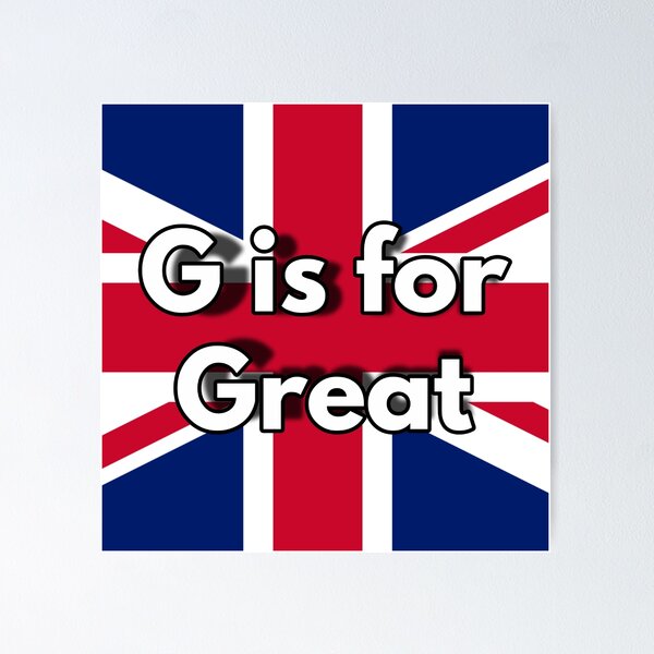 G is for Great Poster