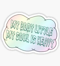 Soul Is Heavy (Tomboy) Sticker