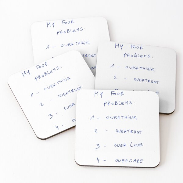Item preview, My Four Problems: 1 - Overthink 2 - Overtrust 3 - Over love 4 - Overcare  designed and sold by DreamersSoul.