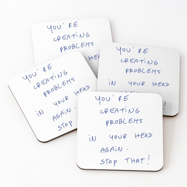 Item preview, You’re Creating Problems In Your Head Again. Stop That! designed and sold by DreamersSoul.