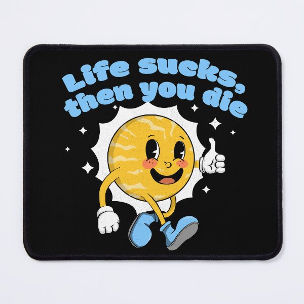 Item preview, Life Sucks designed and sold by THEILO.