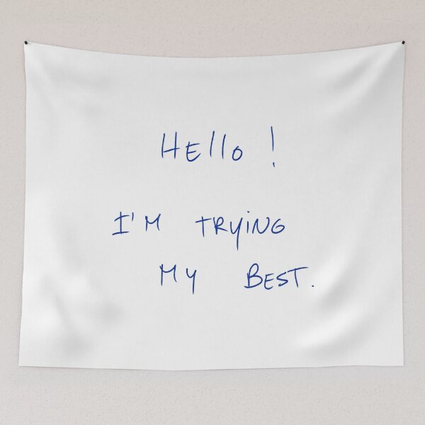 Item preview, Hello! I’m Trying My Best. designed and sold by DreamersSoul.
