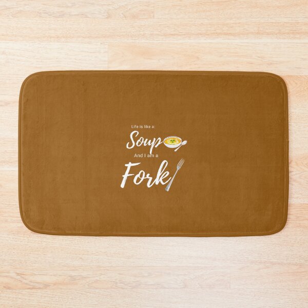 Item preview, Life is like a soup and I am a fork  designed and sold by Basma Store.