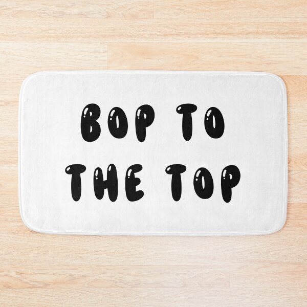 Item preview, Bop to the Top  designed and sold by Allomensiaa.