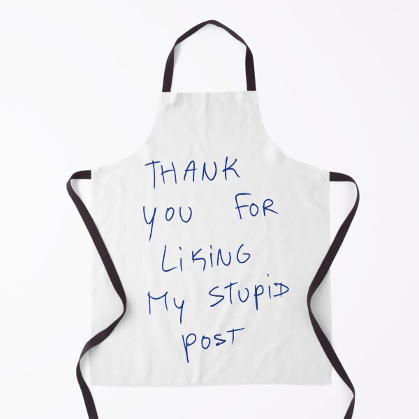 Item preview, Thank You For Liking My Stupid Post designed and sold by DreamersSoul.