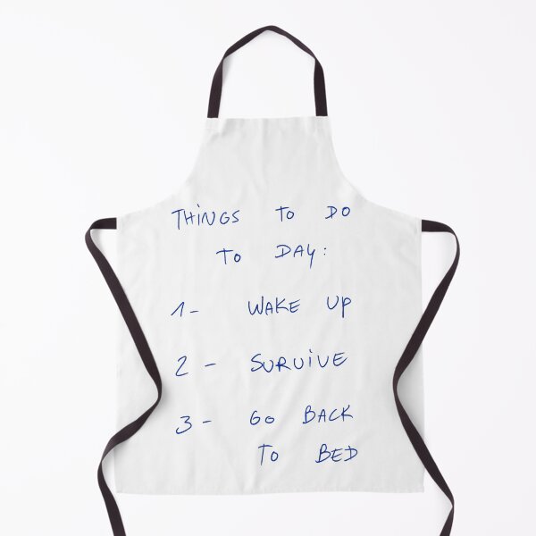 Item preview, Things To Do Today: 1 - Wake up 2 - Survive 3 - Go Back To Bed designed and sold by DreamersSoul.