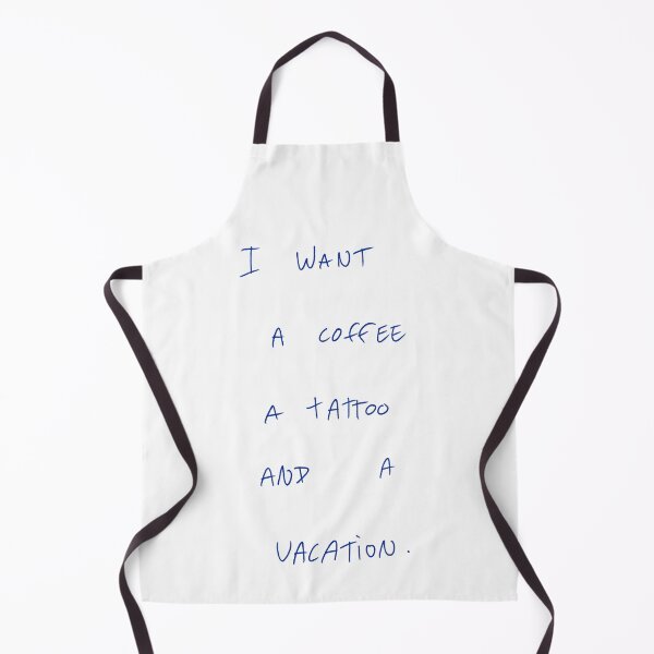 Item preview, I Want A Coffee A Tattoo And A Vacation. designed and sold by DreamersSoul.