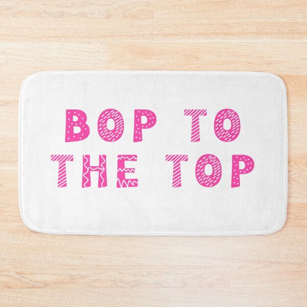 Item preview, Bop to the Top  designed and sold by Allomensiaa.