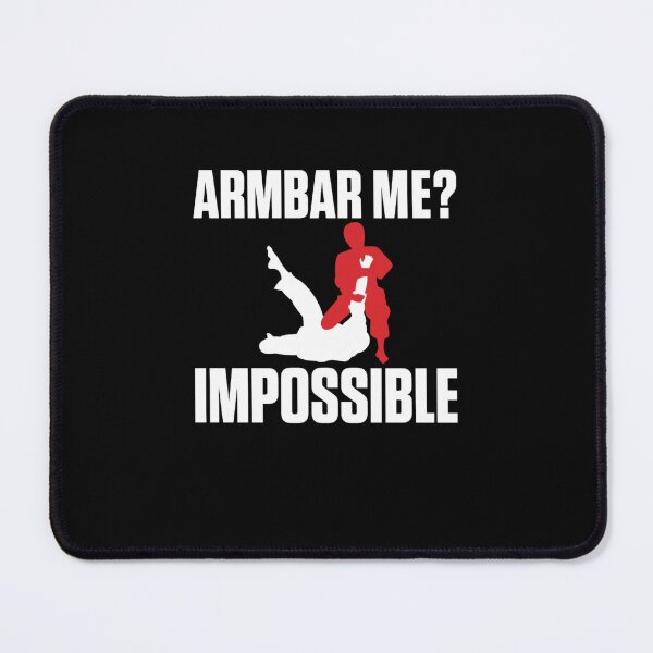 Item preview, Armbar Me Impossible designed and sold by StefanieBeie.