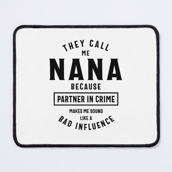 Item preview, Nana Partner in Crime Redefined - Funny Grandma designed and sold by cidolopez.