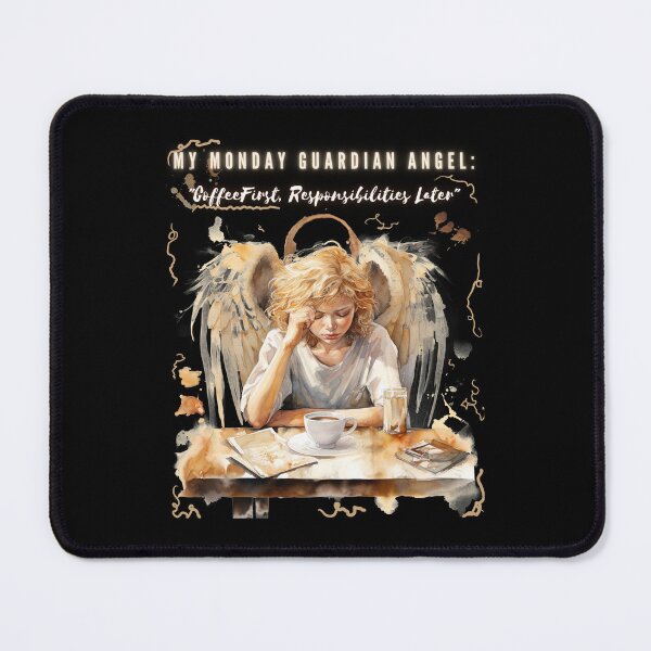 Item preview, My Monday Guardian Angel Coffee First Responsibilities Later designed and sold by AnnaMDesign.