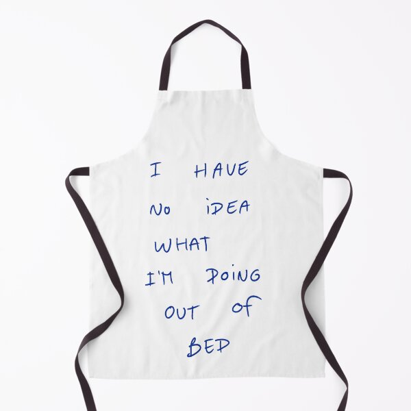 Item preview, I Have No Idea What I’m Doing Out Of Bed. designed and sold by DreamersSoul.