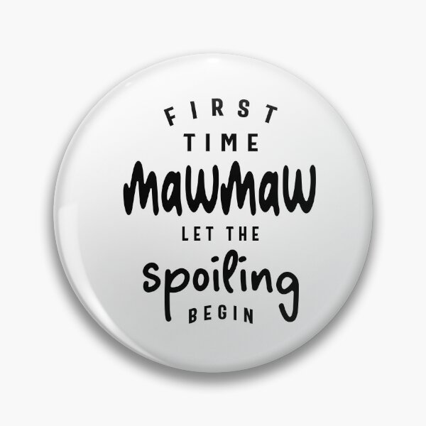 Item preview, Spoiling Debut - First-Time Mawmaw Funny Grandma designed and sold by cidolopez.
