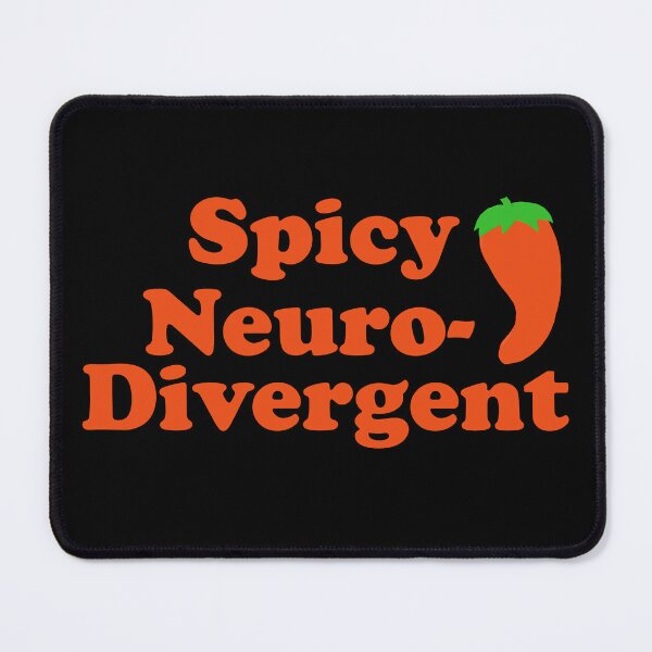 Item preview, Spicy Neuro-divergent designed and sold by TiffinByLK.