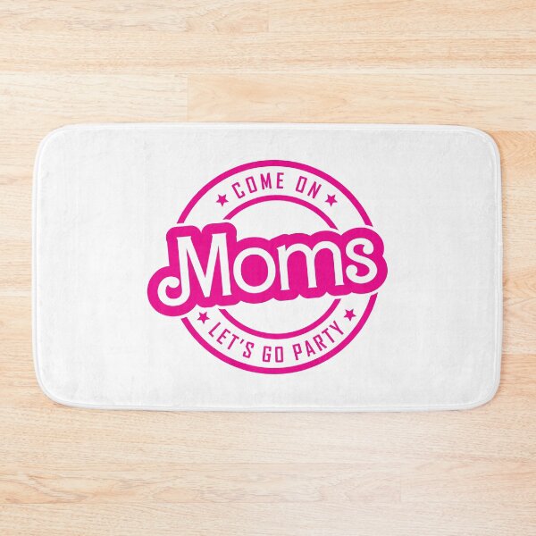 Item preview, Come On Moms Lets Go Party designed and sold by InnaPo ⭐⭐⭐⭐⭐.