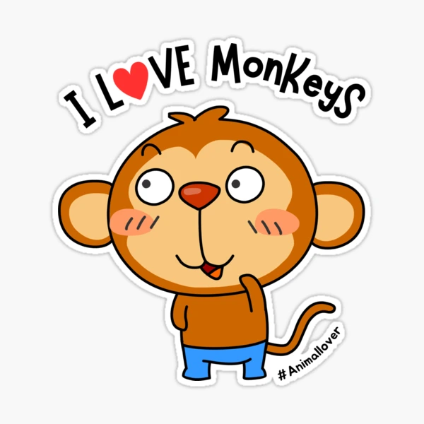 Monkey - I love Monkeys