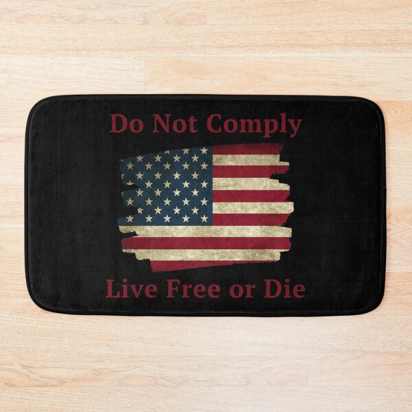 Item preview, Do Not Comply Live Free or Die - American Flag designed and sold by TheKnightWriter.